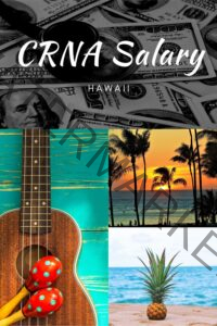 CRNA Salary in Hawaii