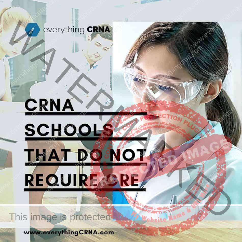 CRNA Schools that do not require GRE | CRNA Schools without GRE